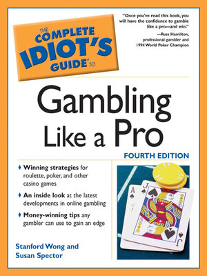 cover image of The Complete Idiot's Guide to Gambling Like a Pro